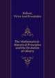 The Mathematical-Historical Principles and the Evolution of Liberty, Victor Jose Fernandez Bolivar 