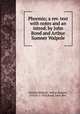 Phormio; a rev. text with notes and an introd. by John Bond and Arthur Sumner Walpole, Terence,Walpole, Arthur Sumner, 1850 or 1-1920,Bond, John, Rev. 