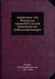 Angiectasie : ein Beitrag zur rationellen Cur und Erkenntniss der Gefassausdehnungen, Graefe, Carl Ferdinand von, 1787-1840 