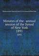 Minutes of the . annual session of the Synod of New York. 1891, Presbyterian Church in the U.S.A. Synod of New York 