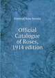Official Catalogue of Roses, 1914 edition, National Rose Society 