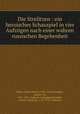 Die Strelitzen : ein heroisches Schauspiel in vier Aufzugen nach einer wahren russischen Begebenheit, Babo, Joseph Marius, 1756-1822,Kotzebue, August von, 1761-1819. Indianer in England,Brandes, Johann Christian, 1735-1799. Alderson 