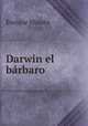 Darwin el barbaro, Enrique Morata 