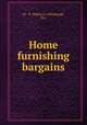 Home furnishing bargains., W. & H. Walker Co. (Pittsburgh, Pa.) 