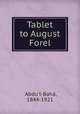 Tablet to August Forel, Abdu