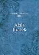 Alois Jirasek, Miloslav Hysek 