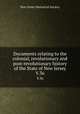 Documents relating to the colonial, revolutionary and post-revolutionary history of the State of New Jersey. V.36, New Jersey Historical Society 