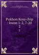 Pukhon Kosa chip : kwon 1-2, 7-20. 2, 880-01 Kim, Chun-taek, 1676-1717,Asami Collection (University of California, Berkeley),Korean Rare Book Collection (University of California, Berkeley) 
