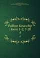 Pukhon Kosa chip : kwon 1-2, 7-20. 4, 880-01 Kim, Chun-taek, 1676-1717,Asami Collection (University of California, Berkeley),Korean Rare Book Collection (University of California, Berkeley) 