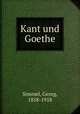 Kant und Goethe, Simmel, Georg, 1858-1918 