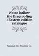 Natco hollow tile fireproofing : Eastern edition catalogue, National Fire Proofing Co. 