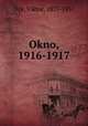 Okno, 1916-1917, Dyk, Viktor, 1877-1931 