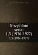 Novyi dom serial. 1,3 (1926-1927), 