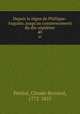 Depuis le rgne de Phillippe-Auguste, jusqu`au commencement du dix-septime. 40, Petitot, Claude Bernard, 1772-1825 