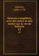 Oeuvres compltes, avec des notes et une notice sur la vie de Voltaire. 63, Voltaire, 1694-1778 