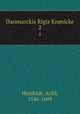 Danmarckis Rigis Krnicke. 2, Huitfeldt, Arild, 1546-1609 