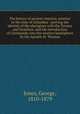 The history of ancient America, anterior to the time of Columbus : proving the identity of the aborigines with the Tyrians and Israelites; and the introduction of Christianity into the western hemisphere by the Apostle St. Thomas, Jones, George, 1810-1879 