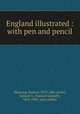 England illustrated : with pen and pencil, Manning, Samuel, 1822-1881,Green, Samuel G. (Samuel Gosnell), 1822-1905, joint author 
