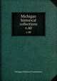Michigan historical collections. v.40, Michigan Historical Commission 