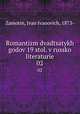Романтизм двадцатых годов 19 стол. в Русской литературе. 02, Zamotin, Ivan Ivanovich, 1873- 