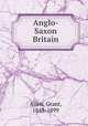 Anglo-Saxon Britain, Grant Allen 