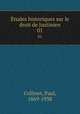 tudes historiques sur le droit de Justinien. 01, Collinet, Paul, 1869-1938 
