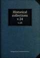 Historical collections. v.24, Michigan Pioneer and Historical Society 