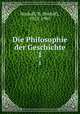 Die Philosophie der Geschichte. 1, Rocholl, R. (Rudolf), 1822-1905 