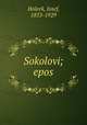 Sokolovi; epos, Holeek, Josef, 1853-1929 