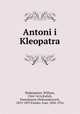 Antoni i Kleopatra, Shakespeare, William, 1564-1616,Kulish, Pantelemon Oleksandrovych, 1819-1897,Franko, Ivan, 1856-1916 