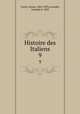 Histoire des Italiens. 9, Cesare Cantu 