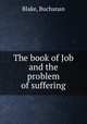The book of Job and the problem of suffering, Blake, Buchanan 