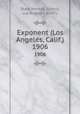Exponent (Los Angeles, Calif.). 1906, State Normal School, Los Angeles (Calif.) 