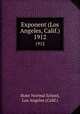 Exponent (Los Angeles, Calif.). 1912, State Normal School, Los Angeles (Calif.) 