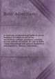 A catalogue of educational works in all the branches of tuition in use in the universities, colleges, grammar, common & private schools of Canada, for sale by Rollo & Adam, educational and general booksellers and importers . Toronto microform, Rollo & Adam (Firm) 