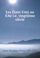 Les Etats-Unis au XXe i.e. vingtieme siecle, Leroy-Beaulieu, Pierre, 1871-1915 