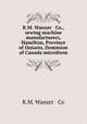 R.M. Wanzer & Co., sewing machine manufacturers, Hamilton, Province of Ontario, Dominion of Canada microform, R.M. Wanzer & Co 
