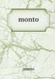 monto, Monto 