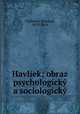 Havlek; obraz psychologick a sociologick, 