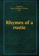 Rhymes of a rustic, Lamprey, Mary Josephine Folsom, Mrs 