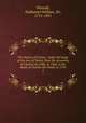 The history of France : under the kings of the race of Valois, from the accession of Charles the Fifth, in 1364, to the death of Charles the Ninth, in 1574. 1, Wraxall, Nathaniel William, Sir, 1751-1831 