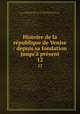 Histoire de la rpublique de Venise : depuis sa fondation jusqu` prsent. 12, Laugier, Marc-Antoine, 1711-1769,Adams, John, 1735-1826, former owner. MB (BRL),John Adams Library (Boston Public Library) MB (BRL) 
