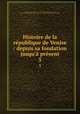 Histoire de la republique de Venise : depuis sa fondation jusqu