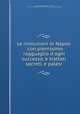Le rivolutioni di Napoli : con pienissimo ragguaglio d