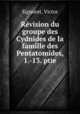 Revision du groupe des Cydnides de la famille des Pentatomides, 1.-13. ptie, Signoret, Victor 