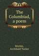 The Columbiad, a poem, Ritchie, Archibald Tucker 