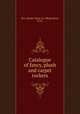 Catalogue of fancy, plush and carpet rockers., H.C. Dexter Chair Co. (Black River, N.Y.) 