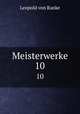 Meisterwerke. 10, Leopold von Ranke 
