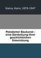 Potsdamer Baukunst : eine Darstellung ihrer geschichtlichen Entwicklung, Kania, Hans, 1878-1947 