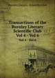 Transactions of the Burnley Literary & Scientific Club. Vol 4 - Vol 6, Burnley Literary & Scientific Club 